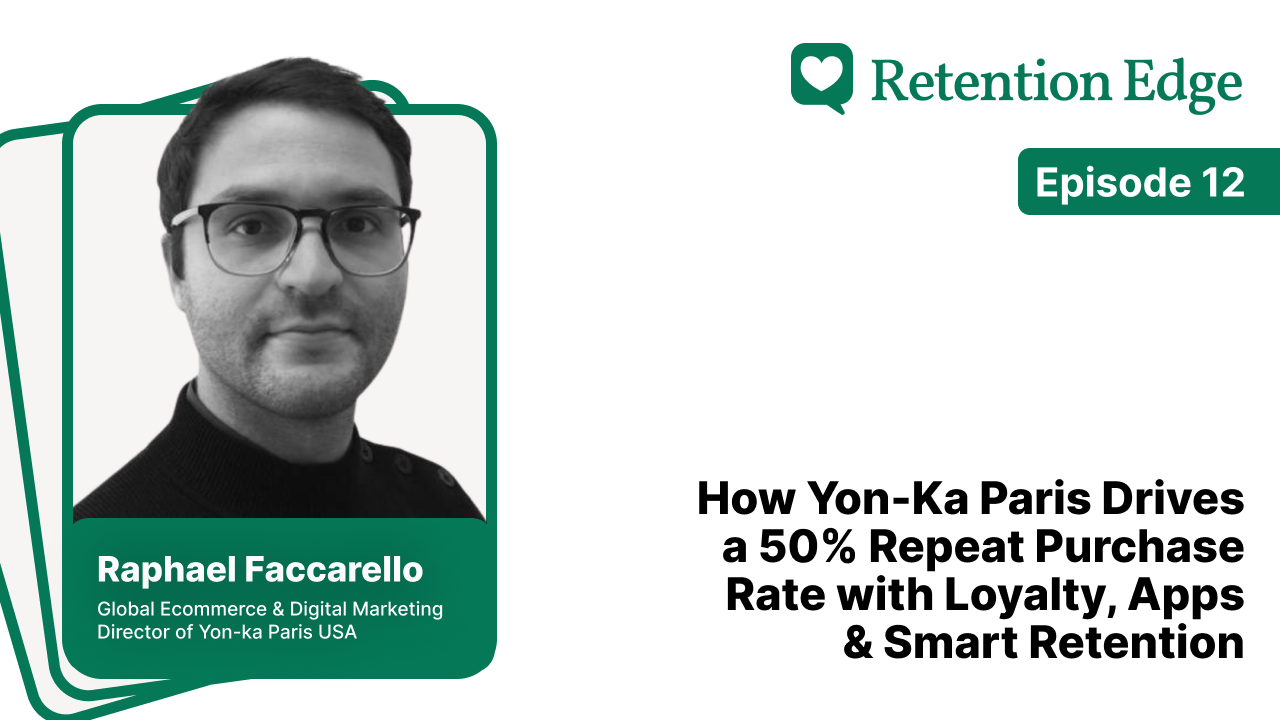 Retention Edge E12: How Yon-Ka Paris Gets a 50% Repeat Purchase Rate