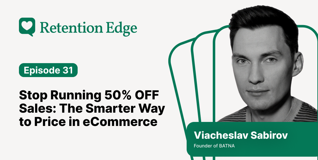 Retention Edge E31: Stop guessing - let customers tell you the price